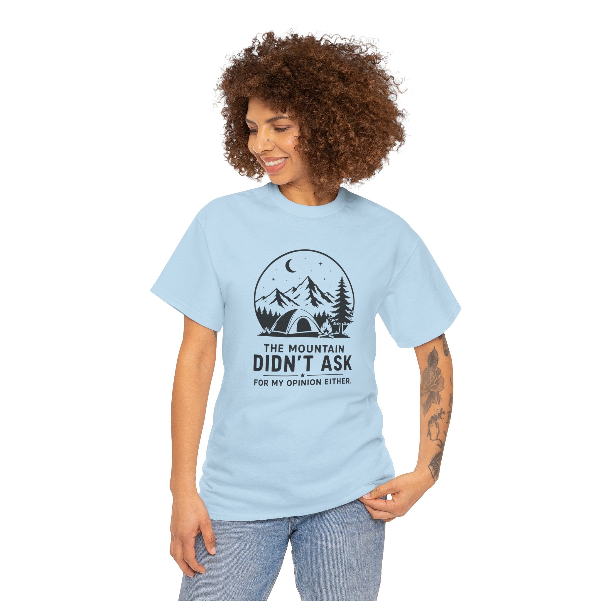 T-Shirt - The Mountain Didn't Ask Camping Tee (Outdoor Adventure Graphic)