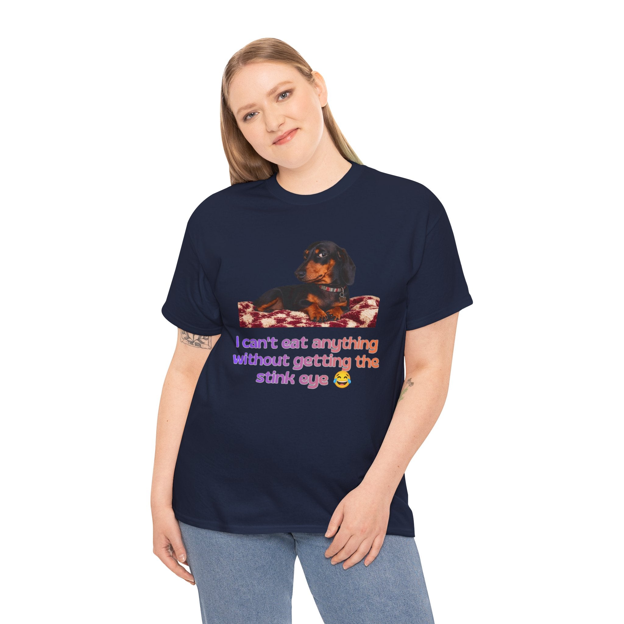 Dachshund Stink Eye T-Shirt — Funny Dog Owner Gift I Can't Eat Anything