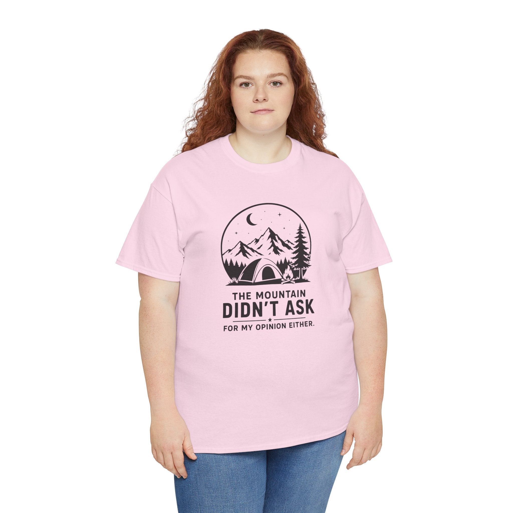 Mountain Camping T‑Shirt – "The Mountain Didn't Ask" Outdoor Tee