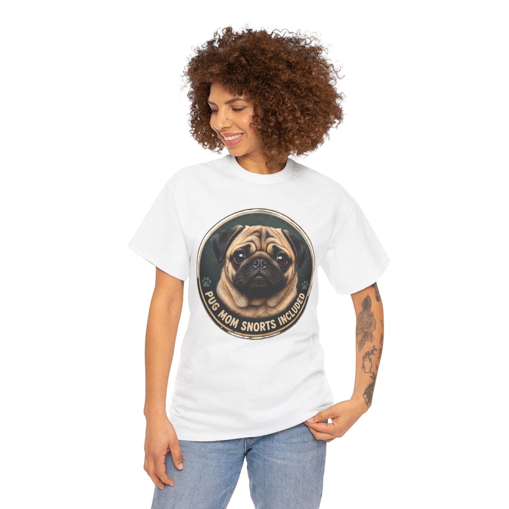 Pug Mom Snorts Included T-Shirt | Pug Owner Tee
