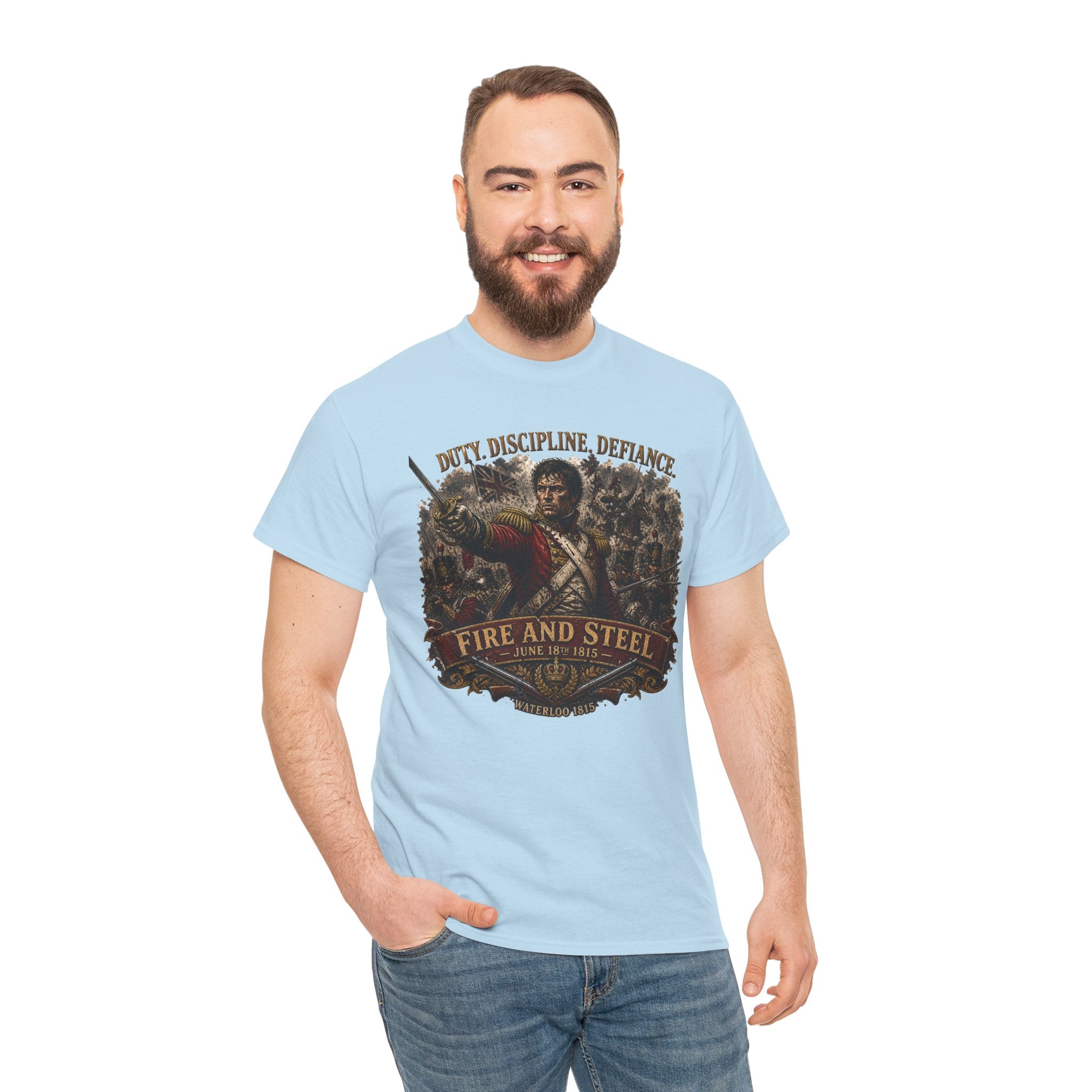 Fire and Steel T-Shirt | Waterloo 1815 British Officer Graphic Tee | Duty Discipline Defiance Napoleonic Shirt | Military History Art