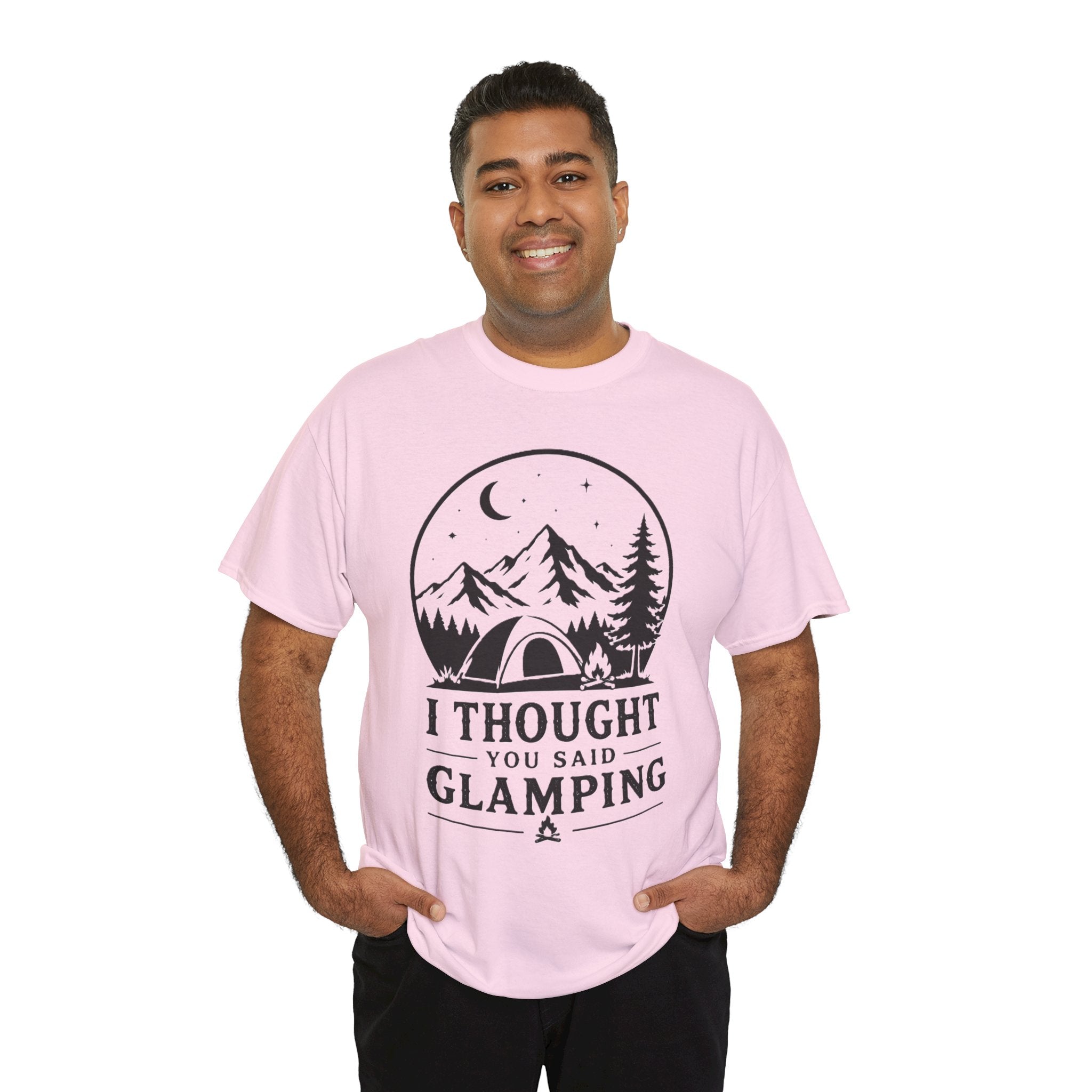 Camping T-Shirt — "I Thought You Said Glamping" Funny Outdoor Tee- The bell tent was booked. Then someone had a better idea.