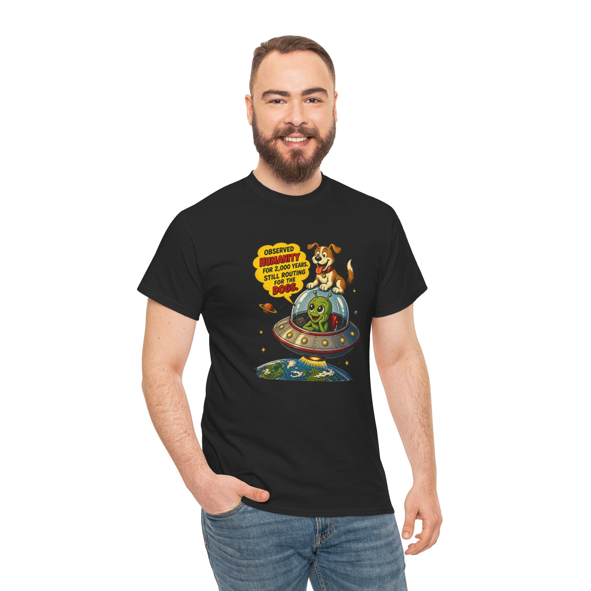 Observed Humanity for 2000 Years Still Routing for the Dogs T-Shirt | Funny Alien Dog Space Tee | Humorous Sci-Fi Graphic T-Shirt