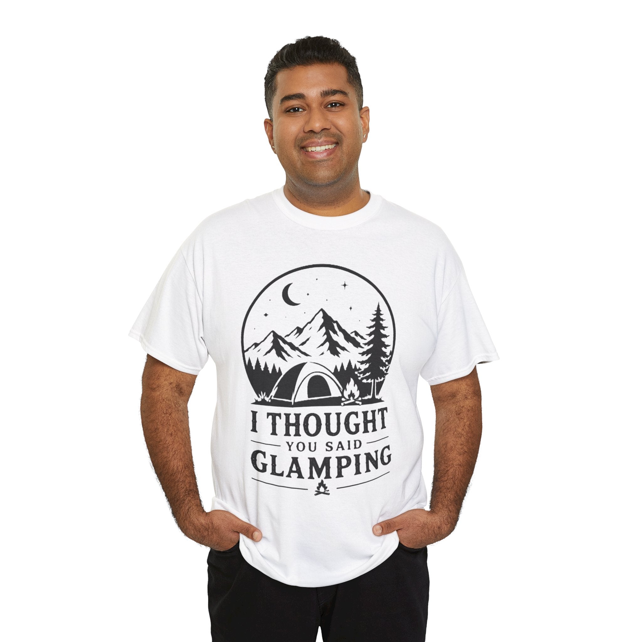 Camping T-Shirt — "I Thought You Said Glamping" Funny Outdoor Tee- The bell tent was booked. Then someone had a better idea.