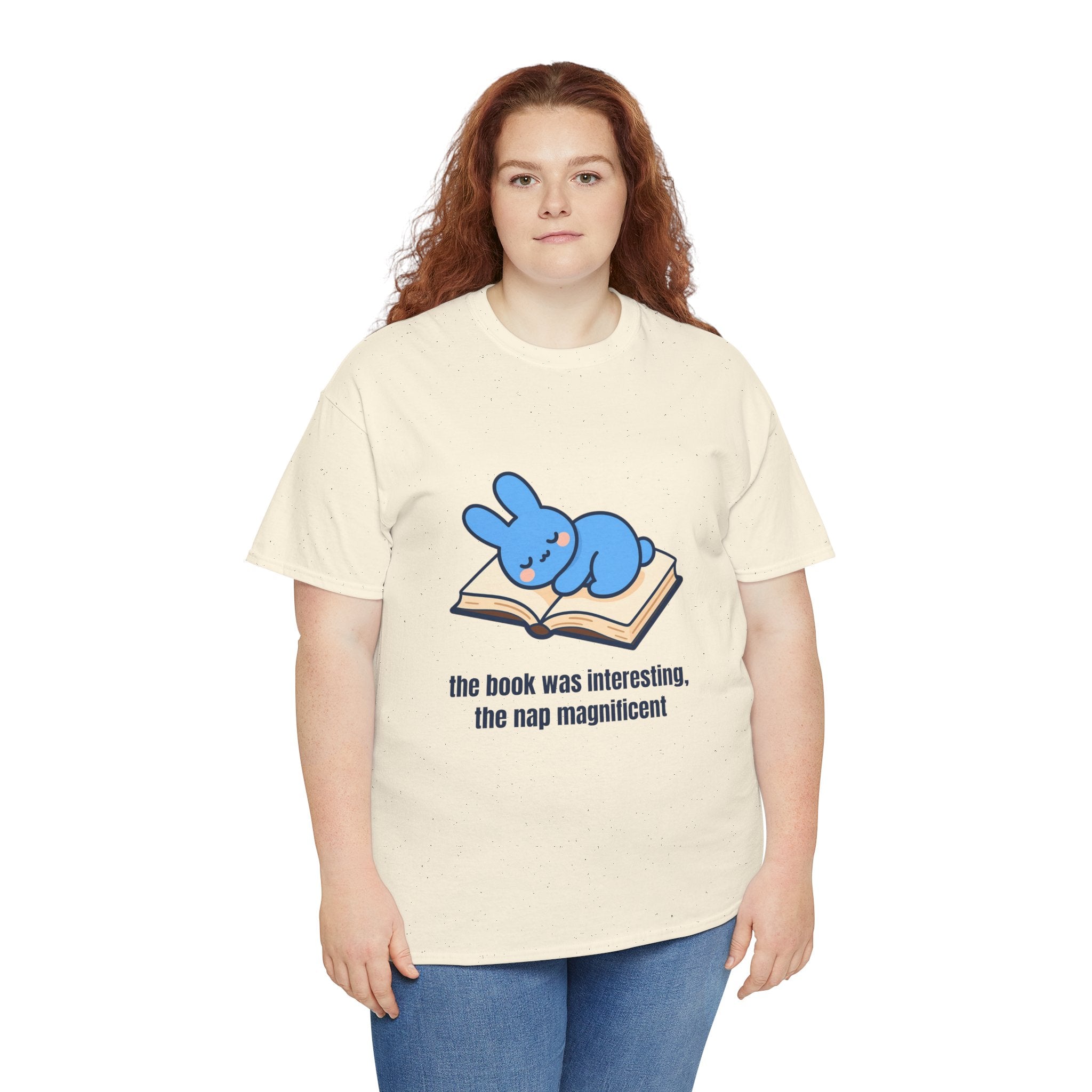 T-Shirt — "the book was interesting, the nap magnificent" Cute Blue Bunny Reading Tee-  The book was interesting… the nap was magnificent. 😴📖 Our cosy blue bunny knows that sometimes the best part of reading is the snooze that follows.