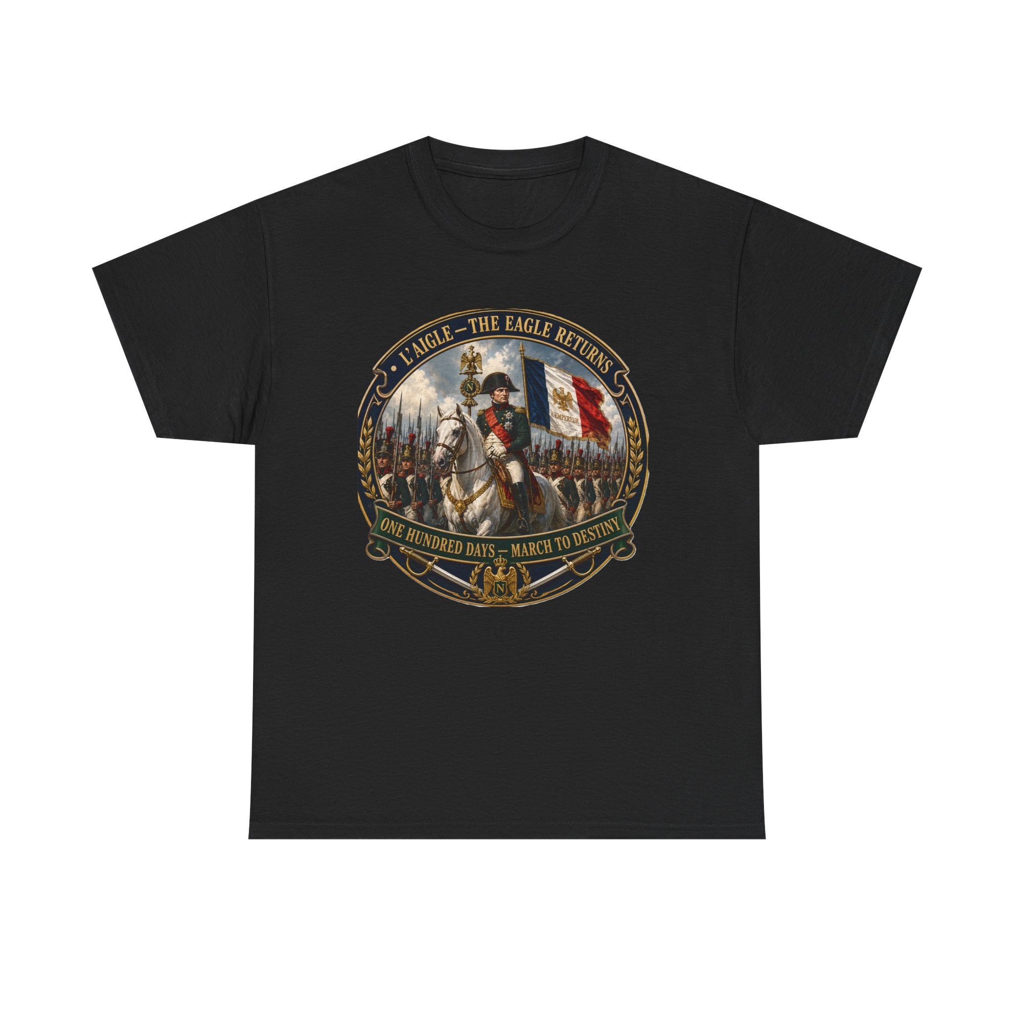 Napoleon L'Aigle The Eagle Returns One Hundred Days March to Destiny T-Shirt | Military History Tee | Napoleonic Wars Graphic T-Shirt