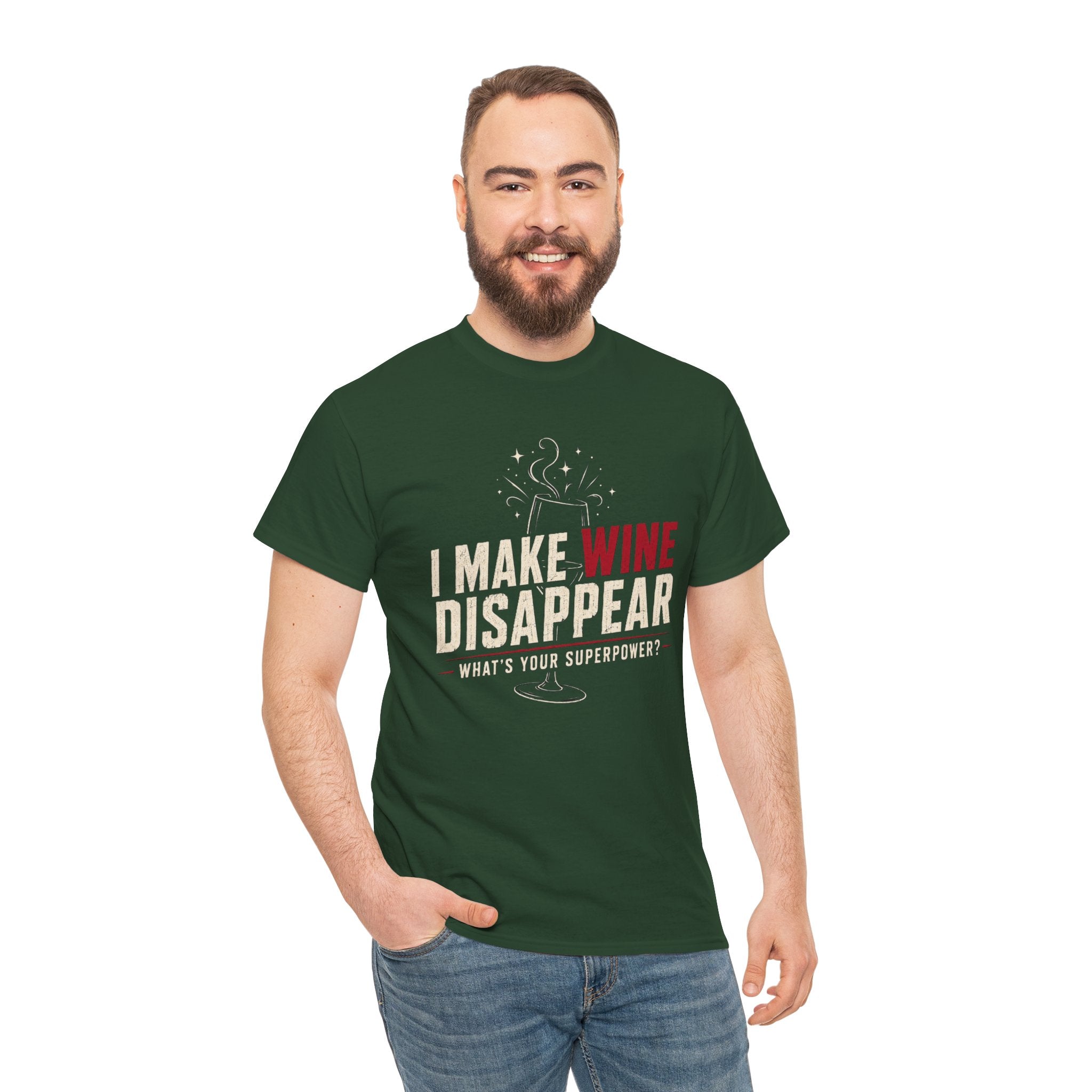 I Make Wine Disappear What's Your Superpower T-Shirt | Funny Wine Lover Tee | Humorous Drinking Graphic T-Shirt | Gift for Wine Fans