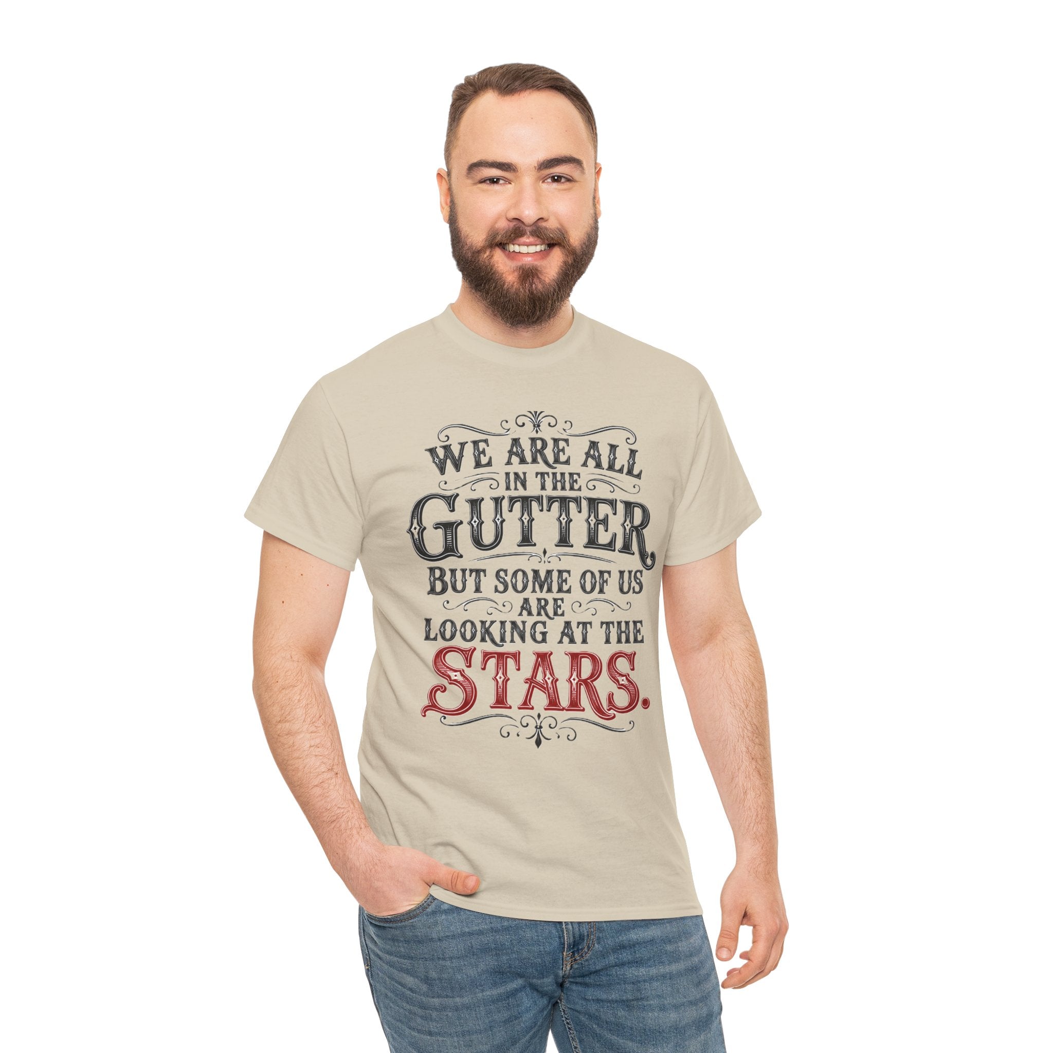 We Are All in the Gutter But Some of Us Are Looking at the Stars T-Shirt | Unisex Vintage Tee Typography
