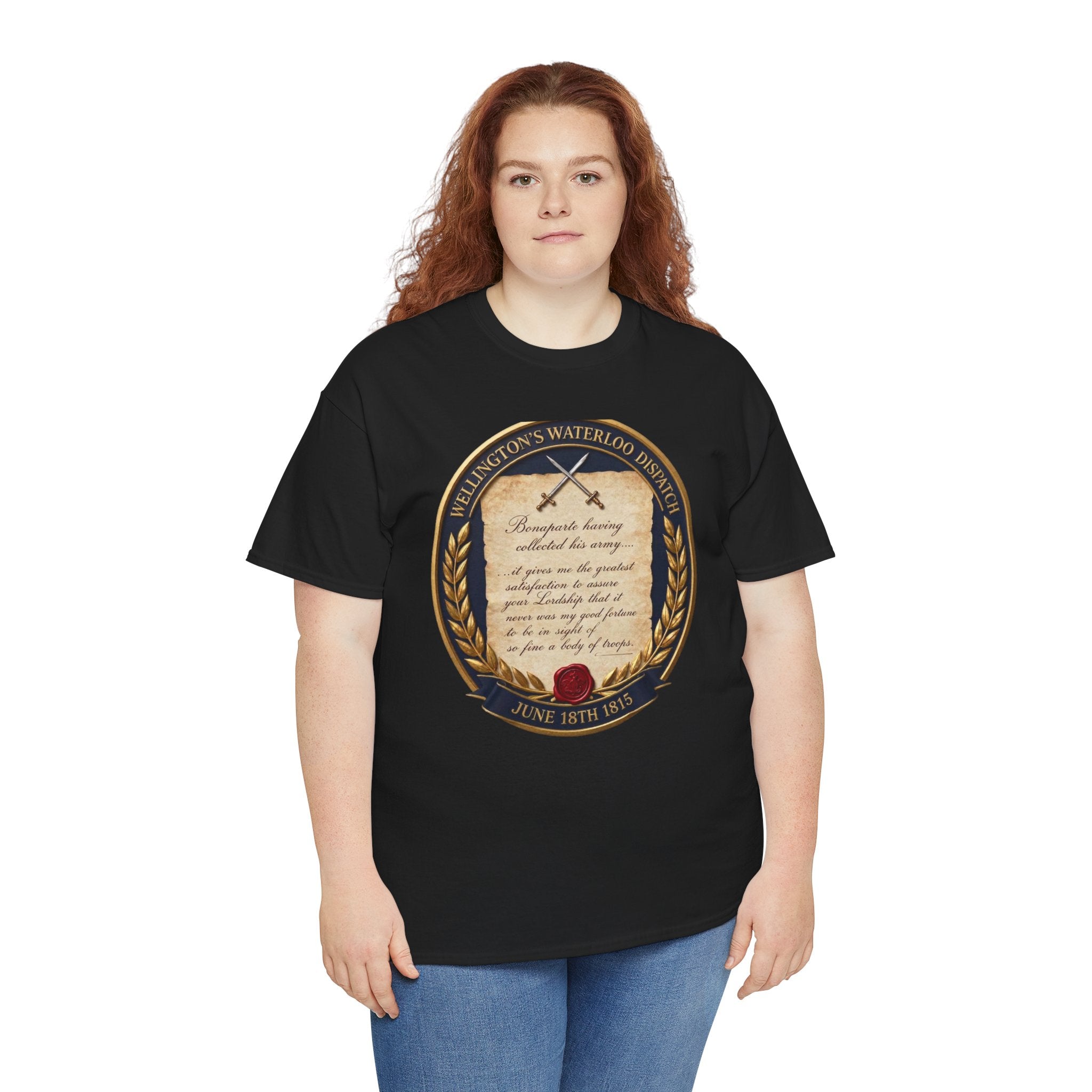 Wellington's Waterloo Dispatch T-Shirt | June 18th 1815 | So Fine a Body of Troops | British Military History Document Badge | Napoleonic Wars Collector Gift
