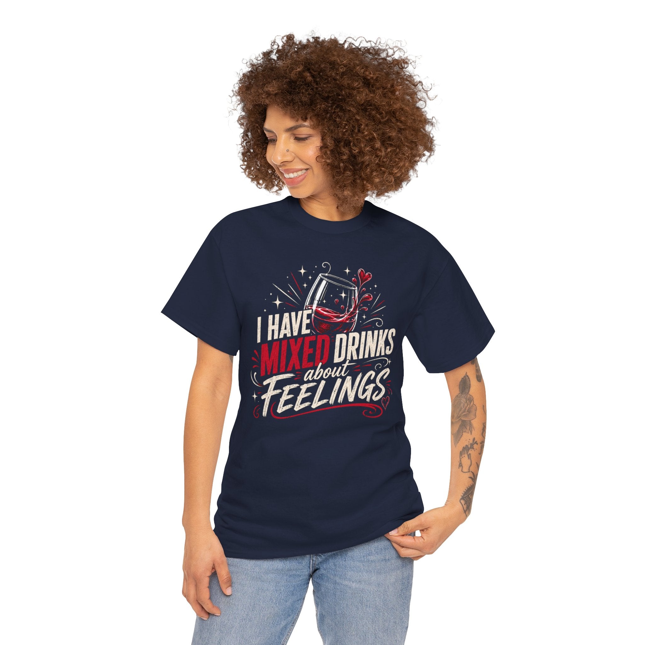 I Have Mixed Drinks About Feelings – Funny Wine Graphic T-Shirt