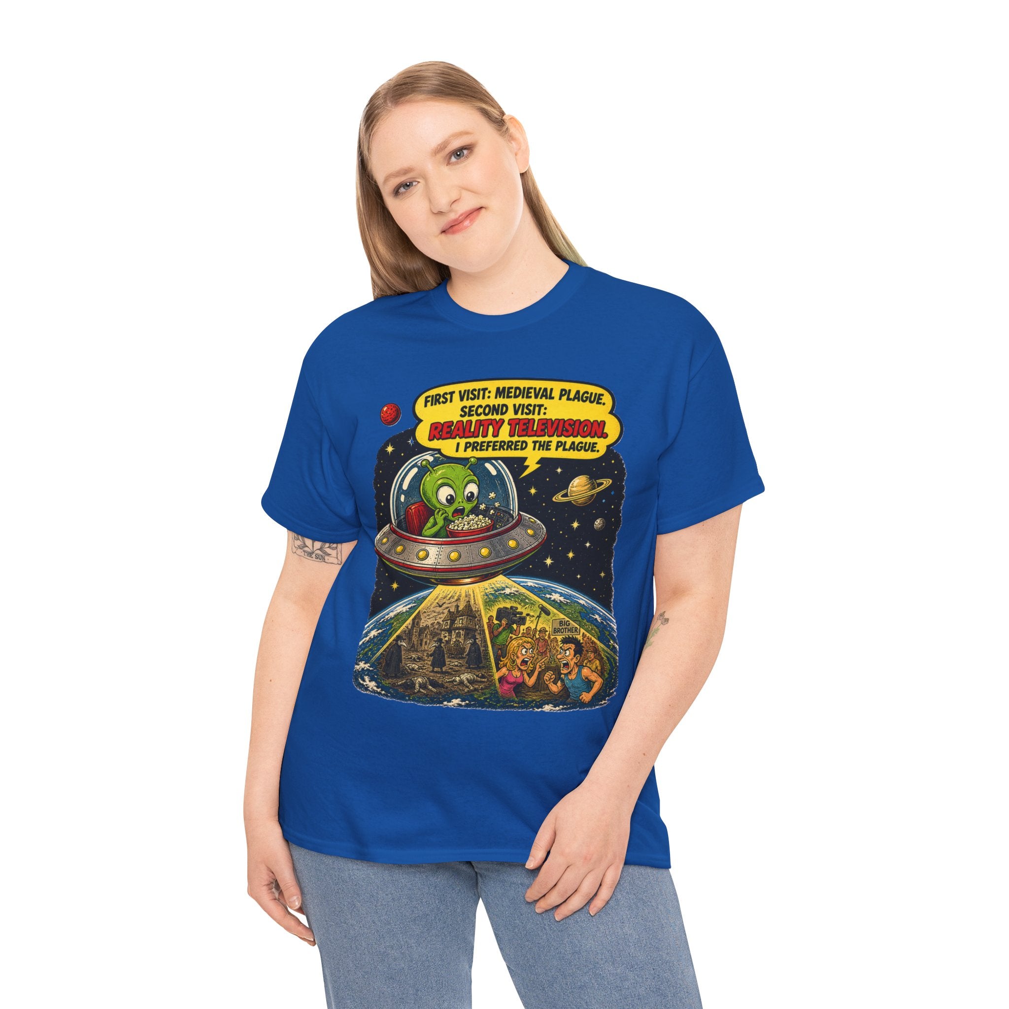 First Visit Medieval Plague Second Visit Reality Television I Preferred the Plague T-Shirt | Funny Alien Space Tee | Humorous Sci-Fi Graphic T-Shirt