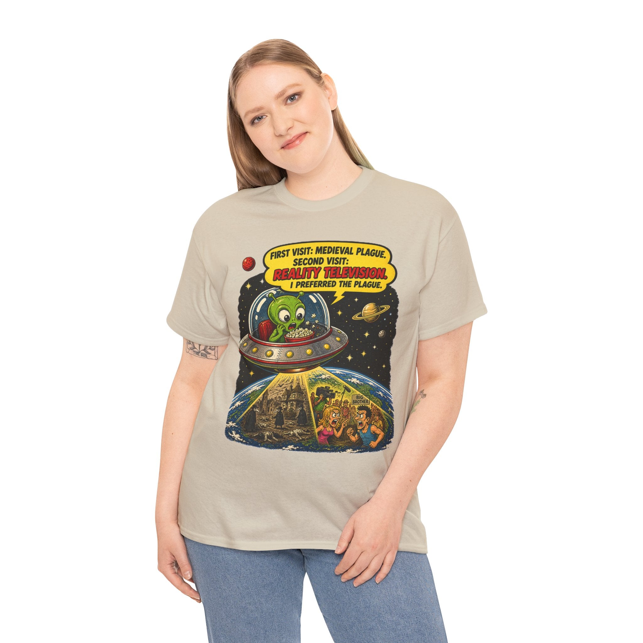 First Visit Medieval Plague Second Visit Reality Television I Preferred the Plague T-Shirt | Funny Alien Space Tee | Humorous Sci-Fi Graphic T-Shirt