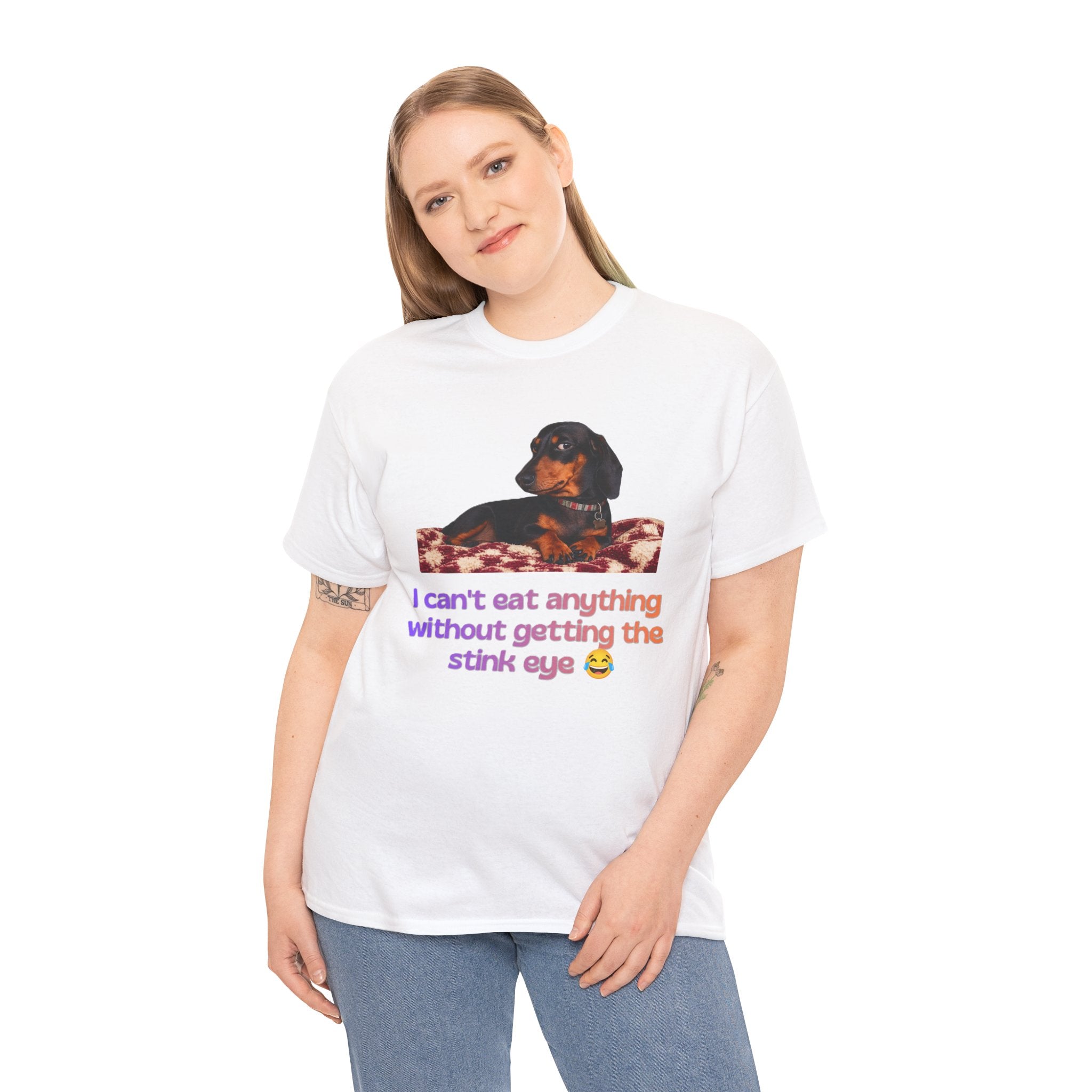 Dachshund Stink Eye T-Shirt — Funny Dog Owner Gift I Can't Eat Anything
