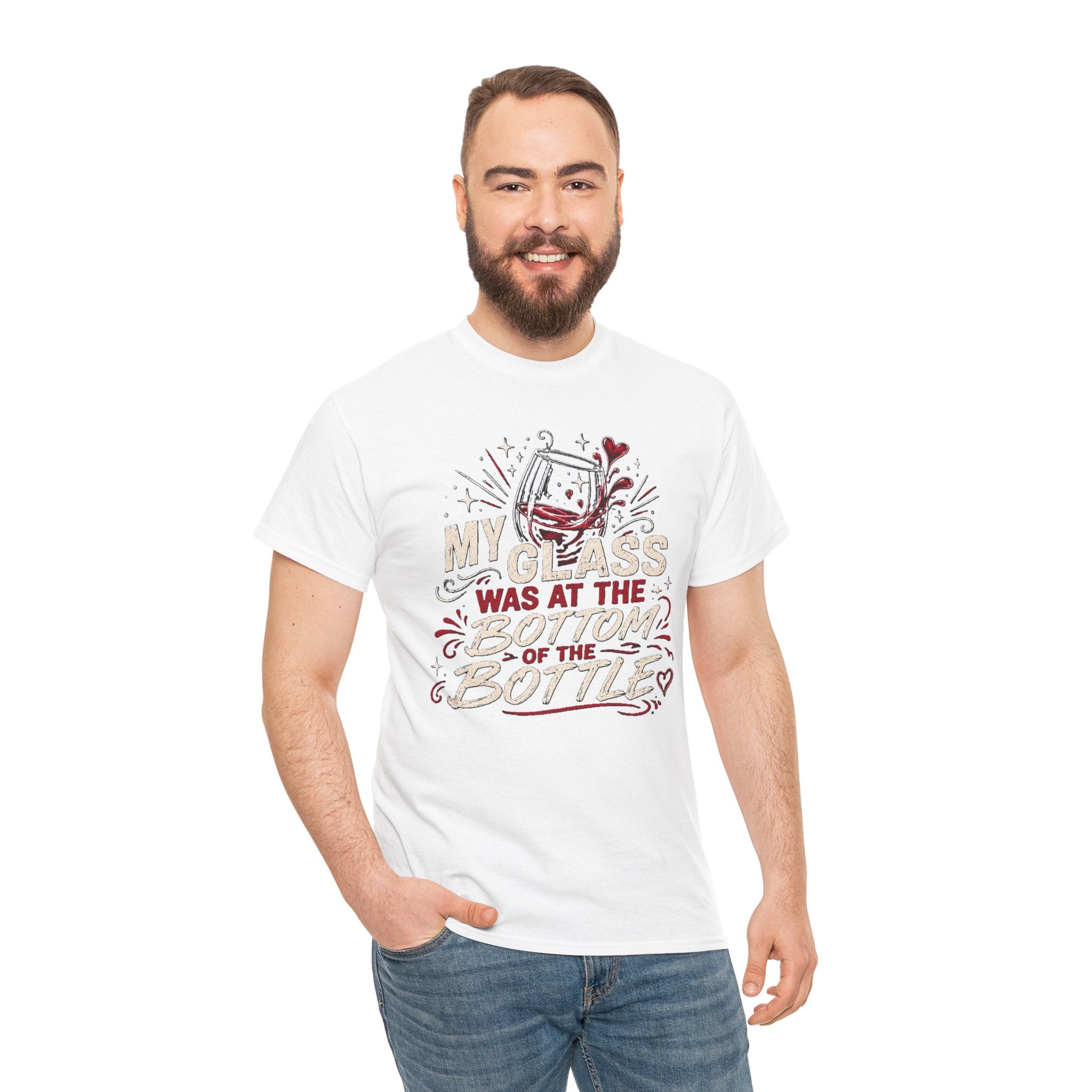 My Glass Was at the Bottom of the Bottle T-Shirt — Funny Wine Lover Graphic Tee
