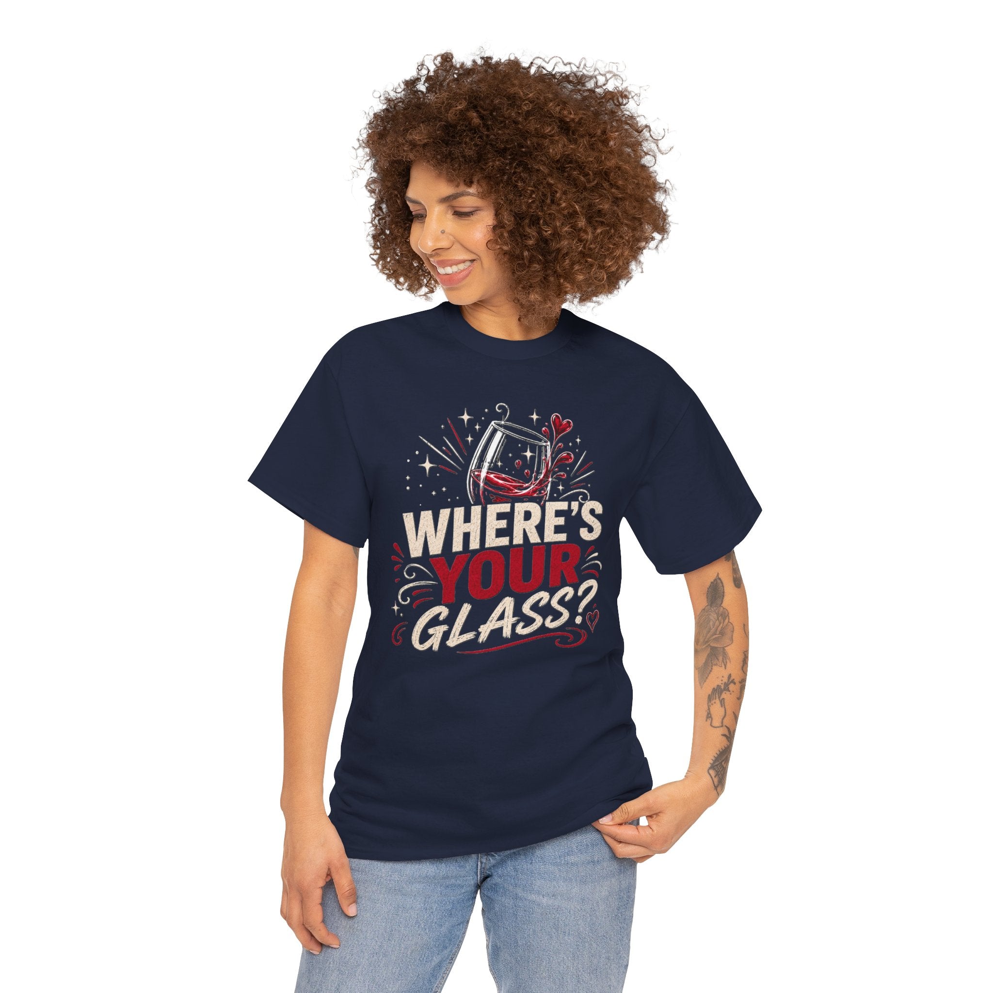 Where's Your Glass? T-Shirt — Funny Wine Lover Graphic Tee