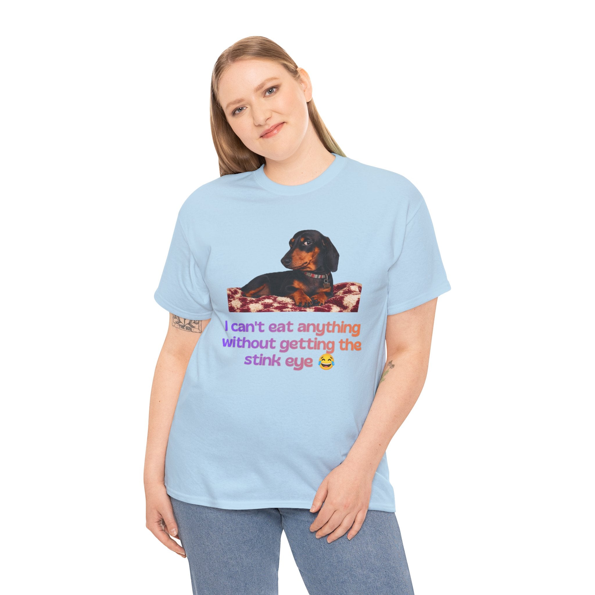 Dachshund Stink Eye T-Shirt — Funny Dog Owner Gift I Can't Eat Anything