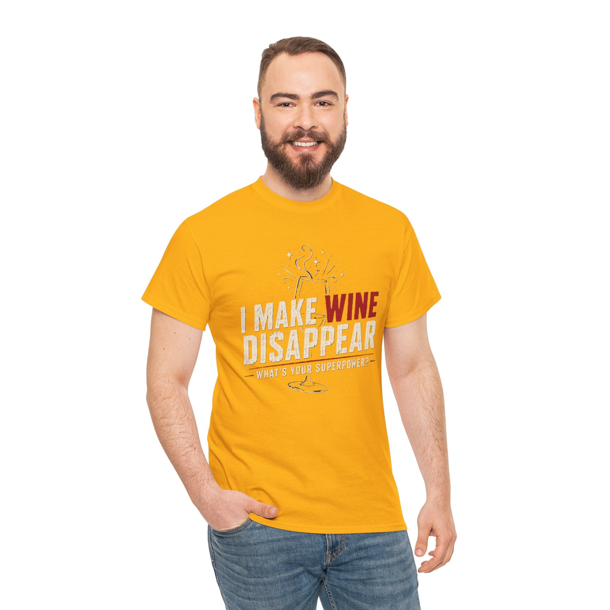 I Make Wine Disappear What's Your Superpower T-Shirt | Funny Wine Lover Tee | Humorous Drinking Graphic T-Shirt | Gift for Wine Fans