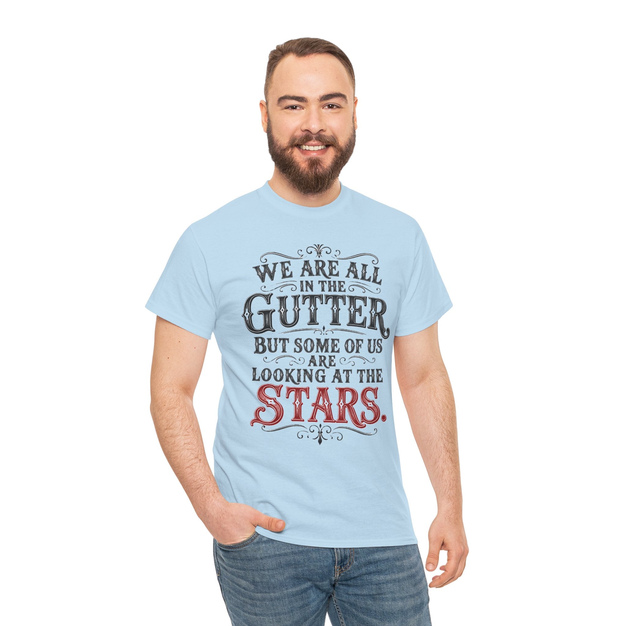 We Are All in the Gutter But Some of Us Are Looking at the Stars T-Shirt | Unisex Vintage Tee Typography