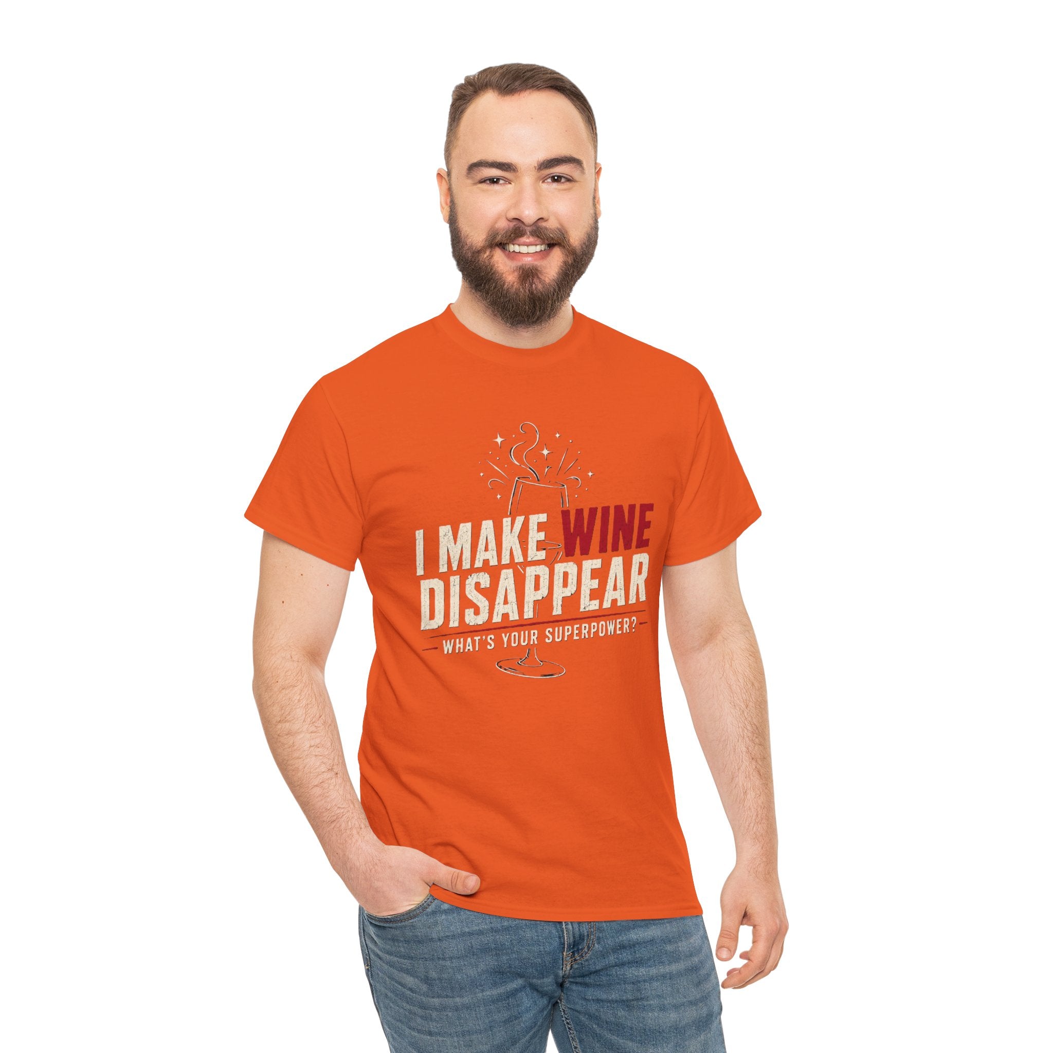 I Make Wine Disappear What's Your Superpower T-Shirt | Funny Wine Lover Tee | Humorous Drinking Graphic T-Shirt | Gift for Wine Fans