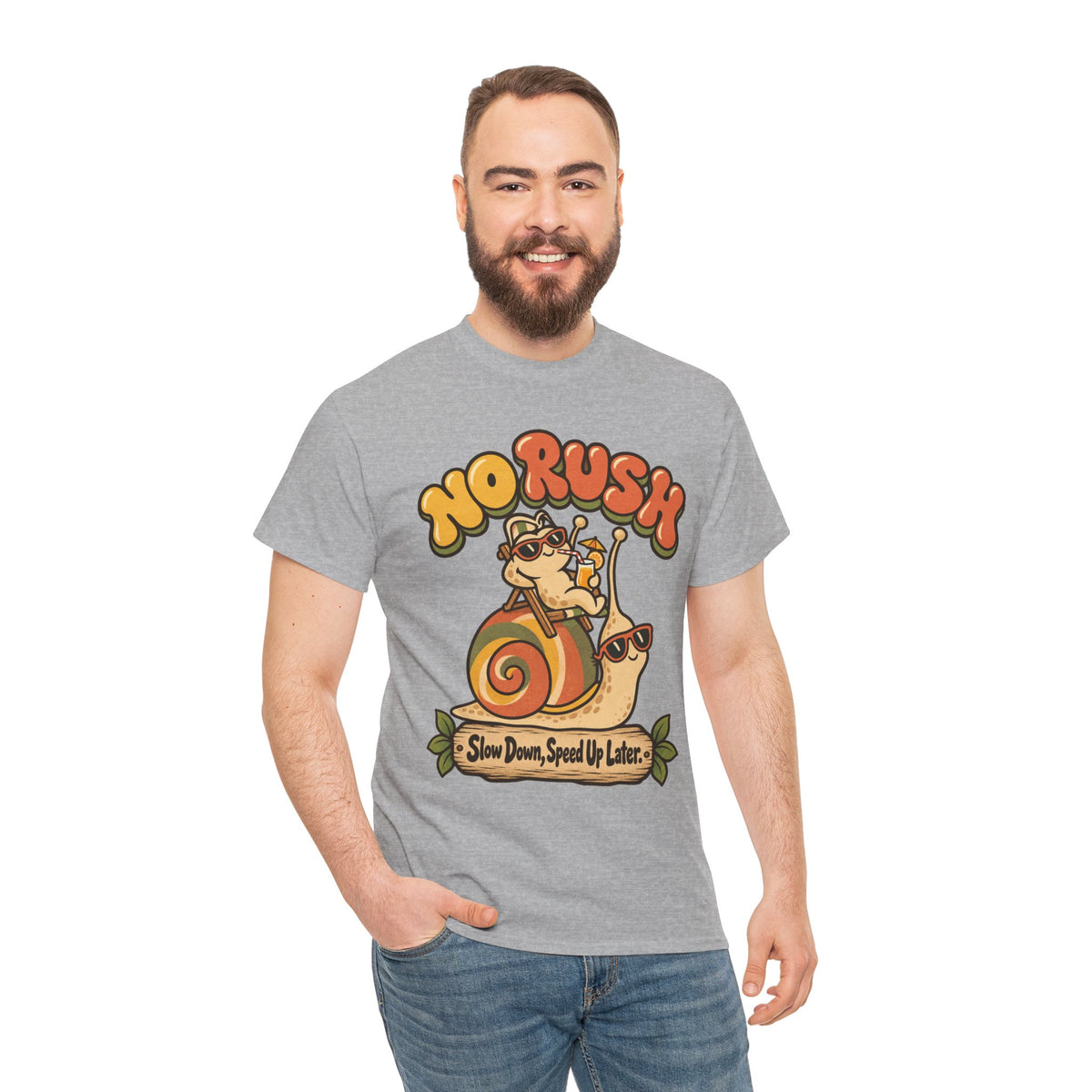 No Rush Slow Down Speed Up Later Snail T-Shirt