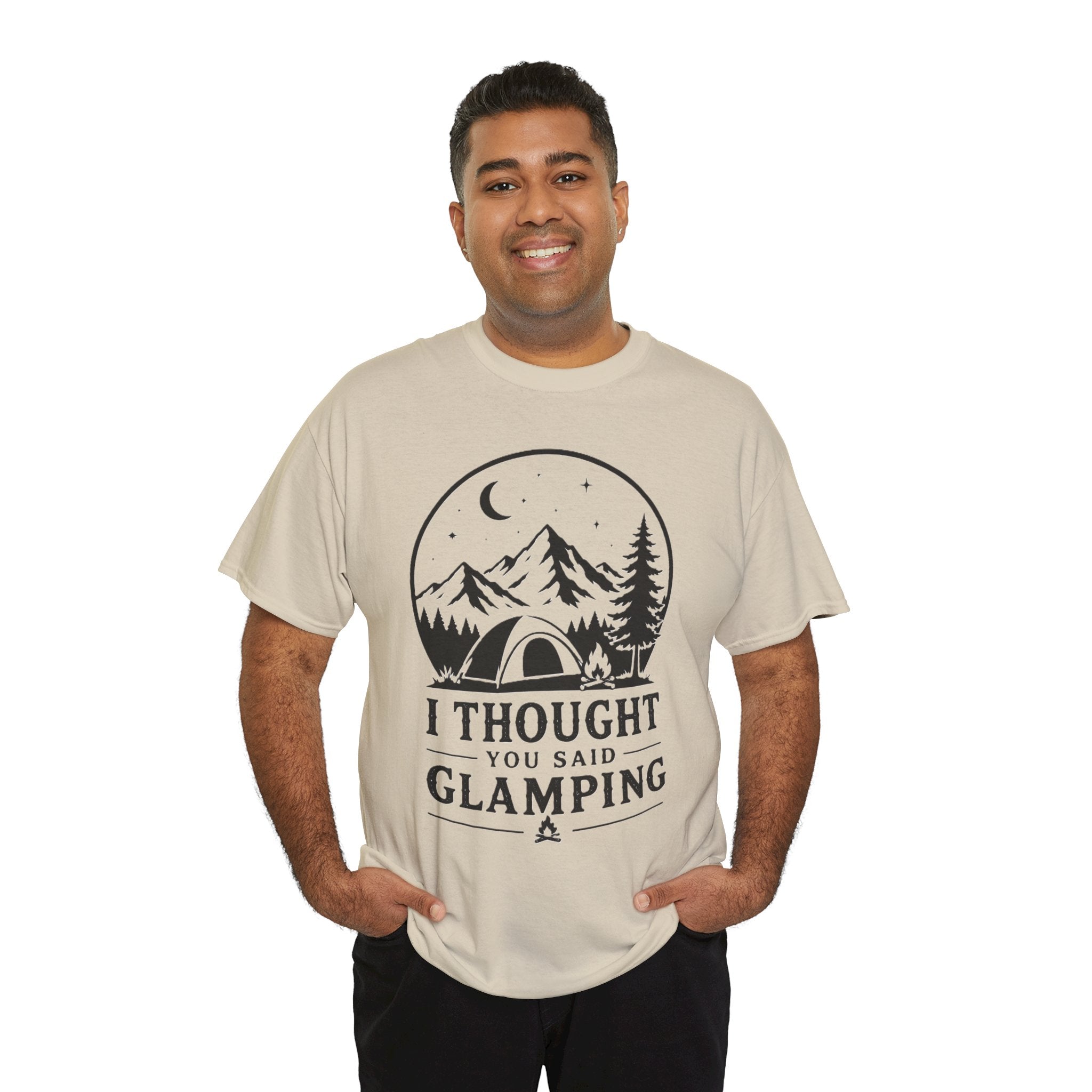Camping T-Shirt — "I Thought You Said Glamping" Funny Outdoor Tee- The bell tent was booked. Then someone had a better idea.
