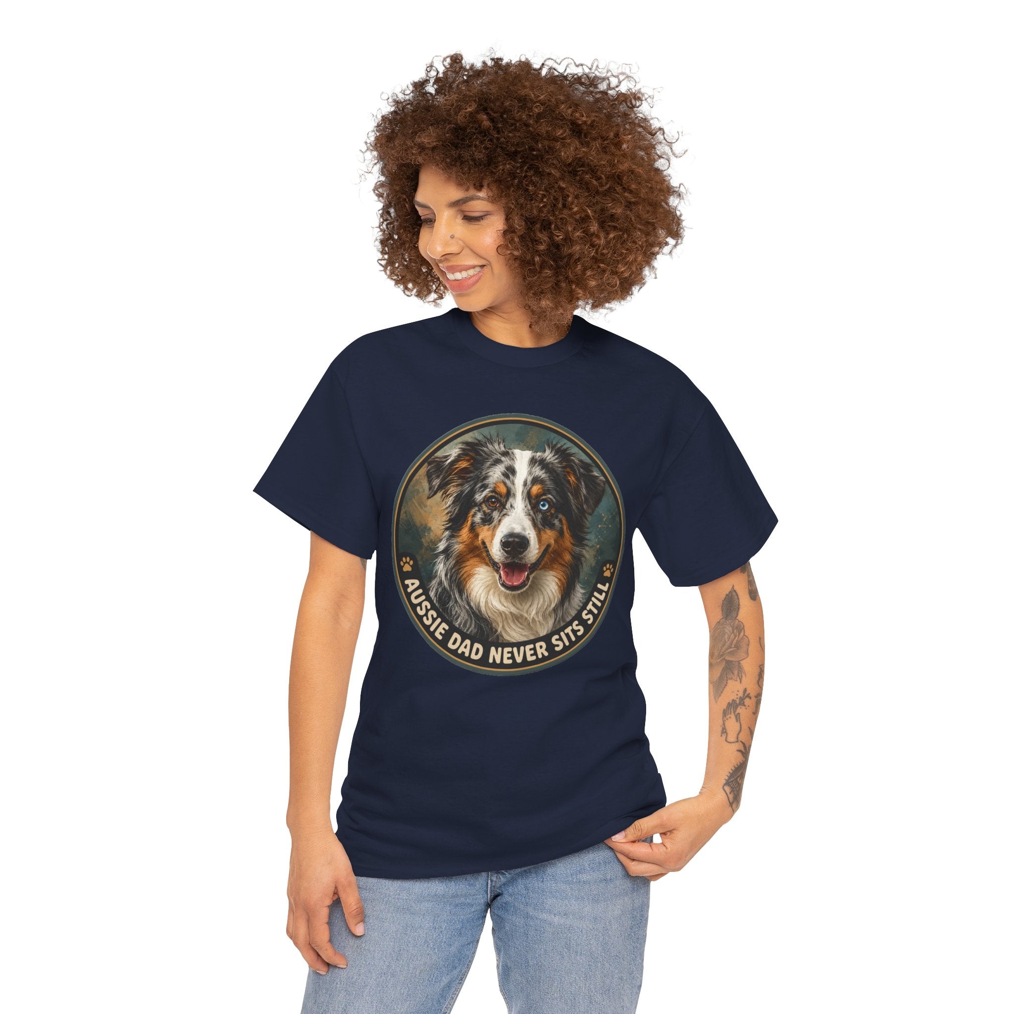 Aussie Dad Never Sits Still T-Shirt | Australian Shepherd Owner Tee