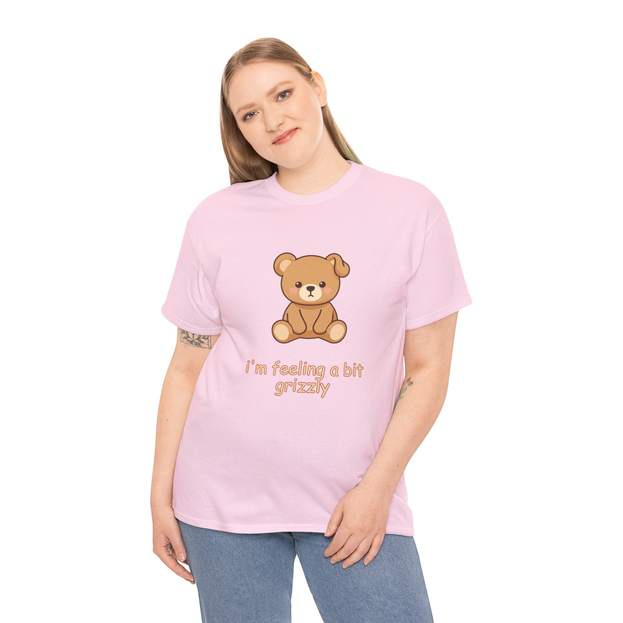 T-Shirt — Cute Teddy "I'm Feeling a Bit Grizzly" Graphic Tee Cute Teddy Bear - BUSHY - T-Shirt The Bear With One Wonky Ear & Zero Regrets