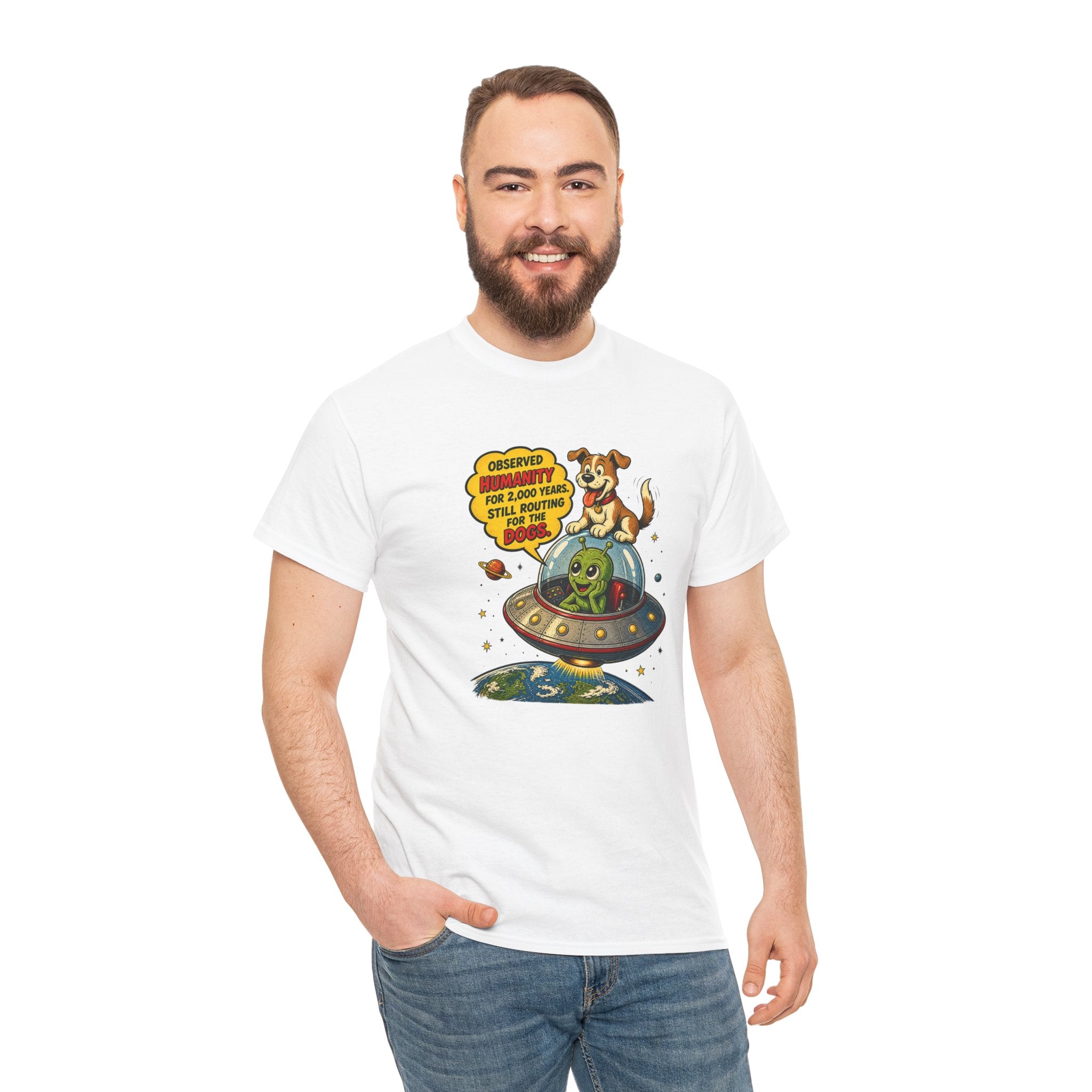Observed Humanity for 2000 Years Still Routing for the Dogs T-Shirt | Funny Alien Dog Space Tee | Humorous Sci-Fi Graphic T-Shirt