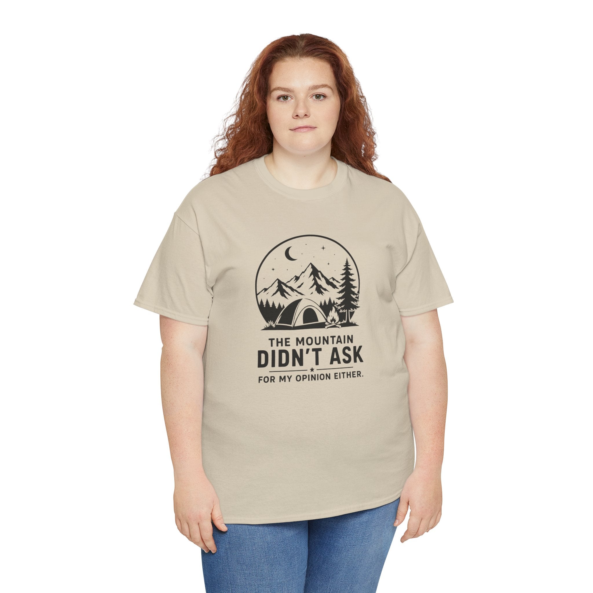 Mountain Camping T‑Shirt – "The Mountain Didn't Ask" Outdoor Tee