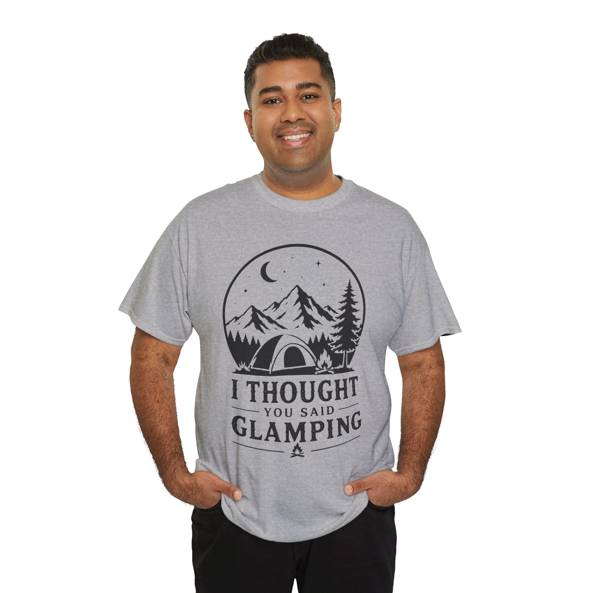 Camping T-Shirt — "I Thought You Said Glamping" Funny Outdoor Tee- The bell tent was booked. Then someone had a better idea.