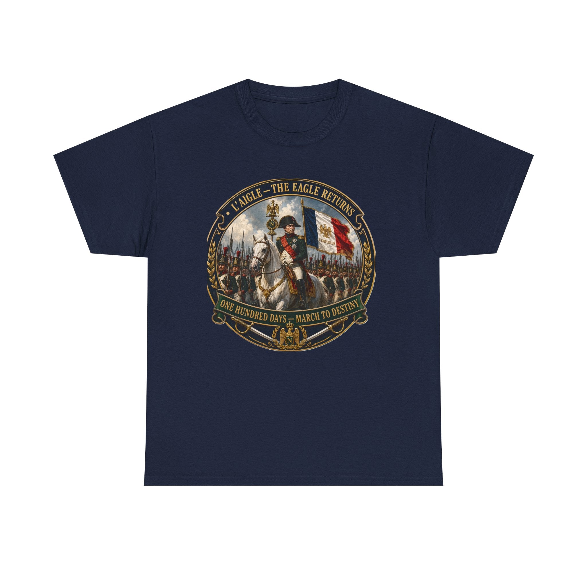 Napoleon L'Aigle The Eagle Returns One Hundred Days March to Destiny T-Shirt | Military History Tee | Napoleonic Wars Graphic T-Shirt