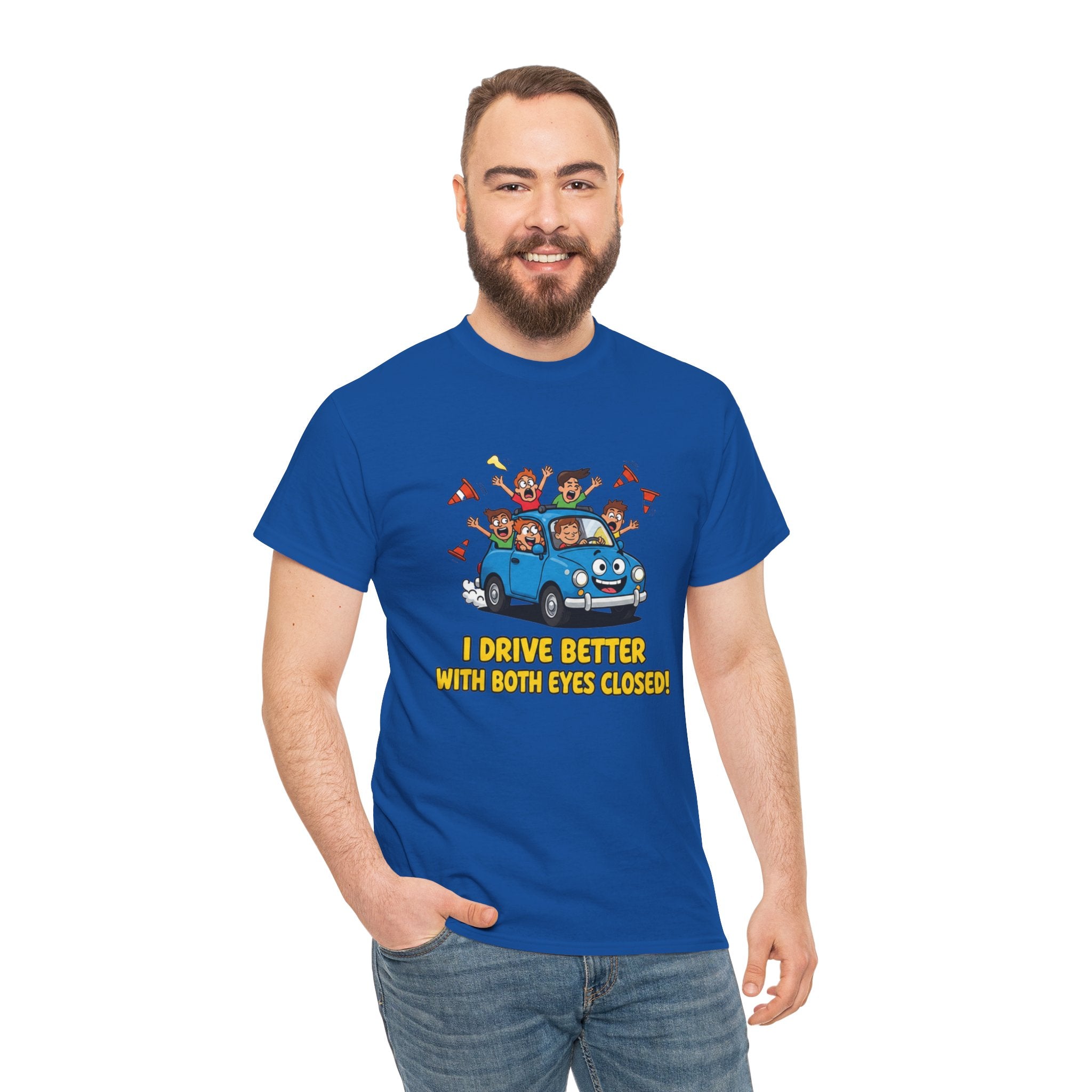 Drive Better With Both Eyes Closed T-Shirt – Funny Cartoon Car Driving Humour | Bad Driver Graphic Tee