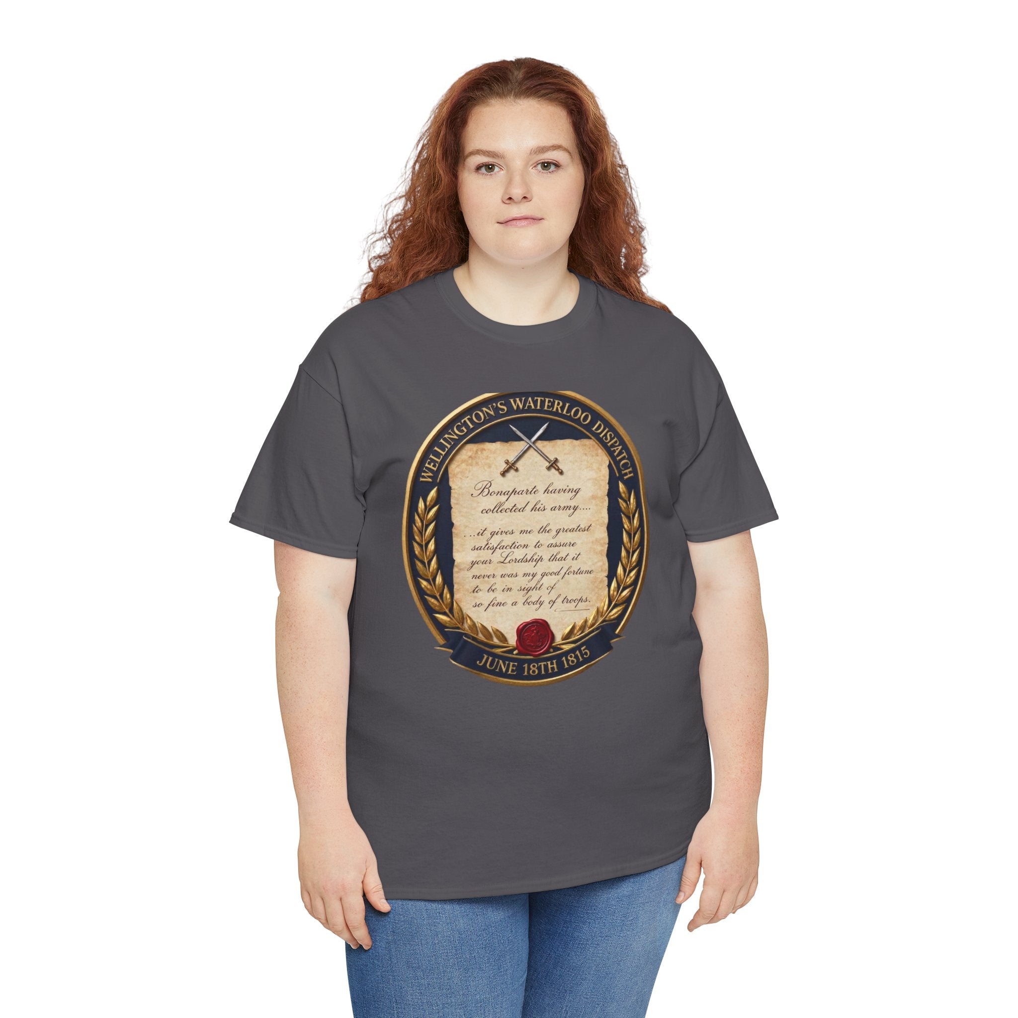 Wellington's Waterloo Dispatch T-Shirt | June 18th 1815 | So Fine a Body of Troops | British Military History Document Badge | Napoleonic Wars Collector Gift