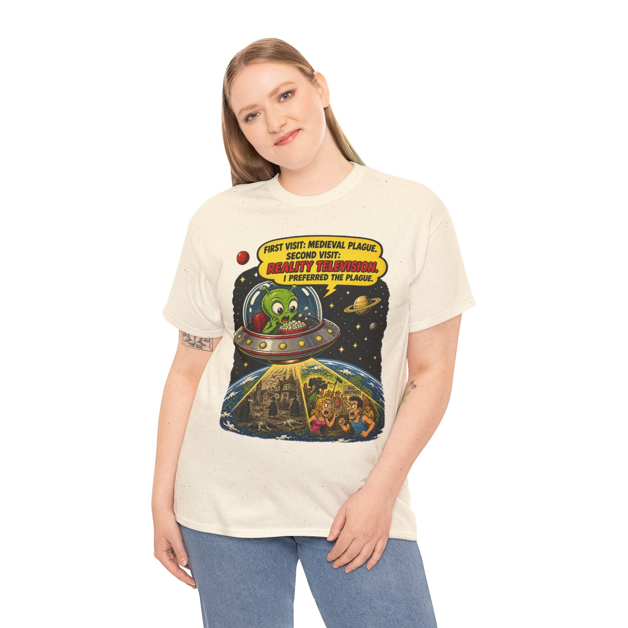 First Visit Medieval Plague Second Visit Reality Television I Preferred the Plague T-Shirt | Funny Alien Space Tee | Humorous Sci-Fi Graphic T-Shirt