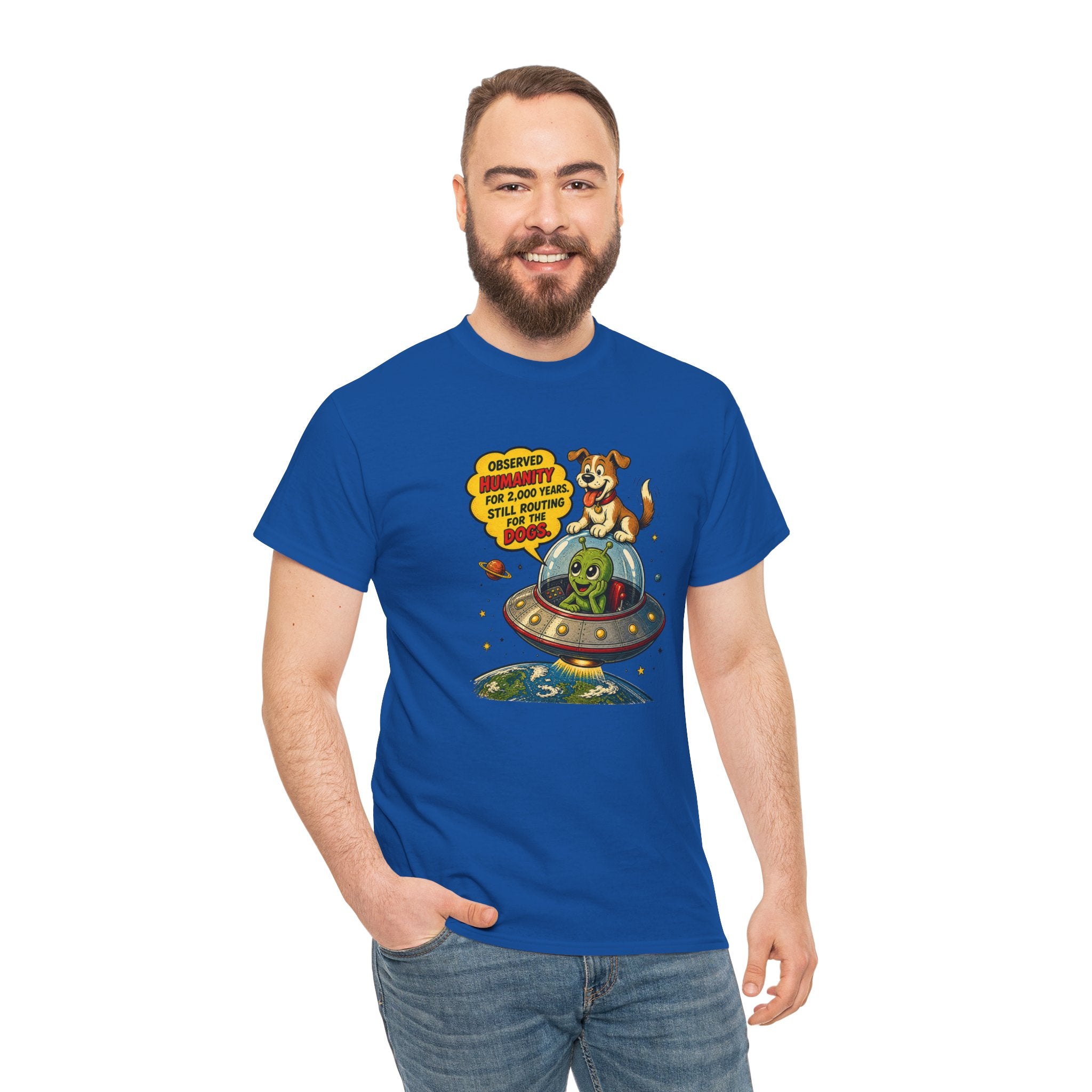 Observed Humanity for 2000 Years Still Routing for the Dogs T-Shirt | Funny Alien Dog Space Tee | Humorous Sci-Fi Graphic T-Shirt