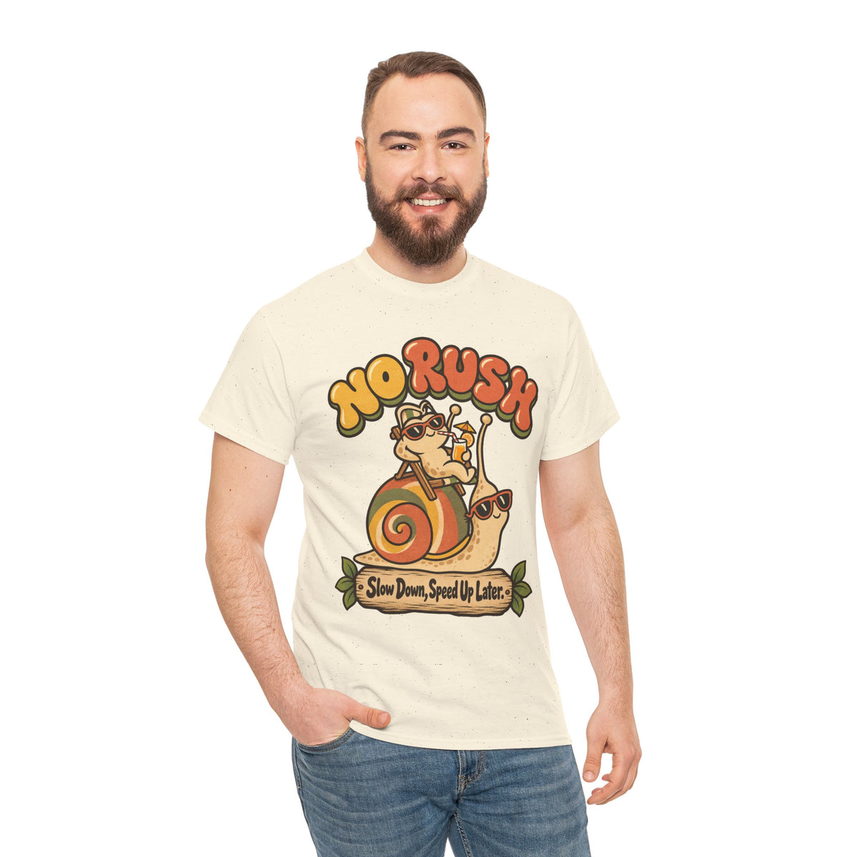No Rush Slow Down Speed Up Later Snail T-Shirt