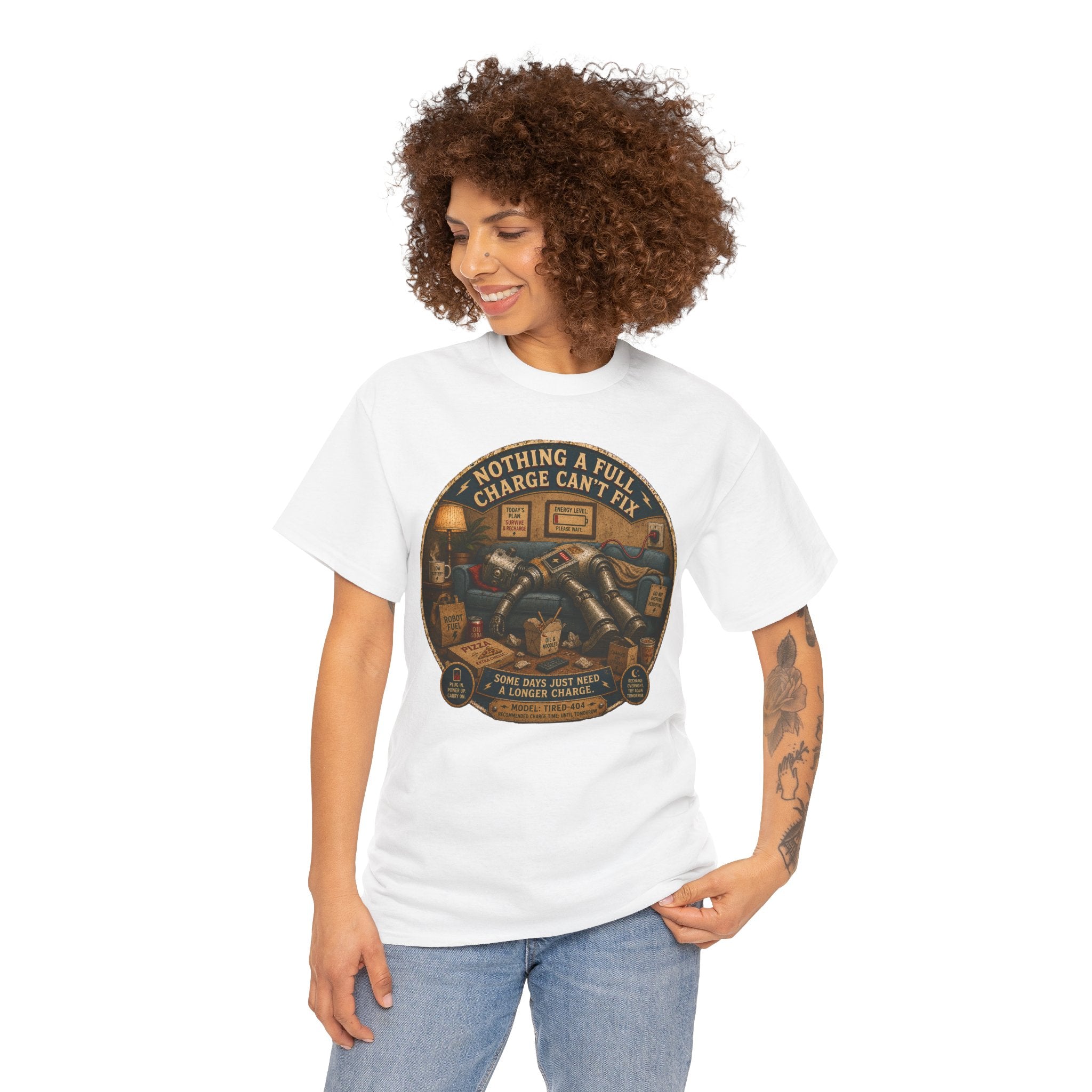 Nothing a Full Charge Can't Fix T-Shirt — Funny Tired Robot Graphic Tee
