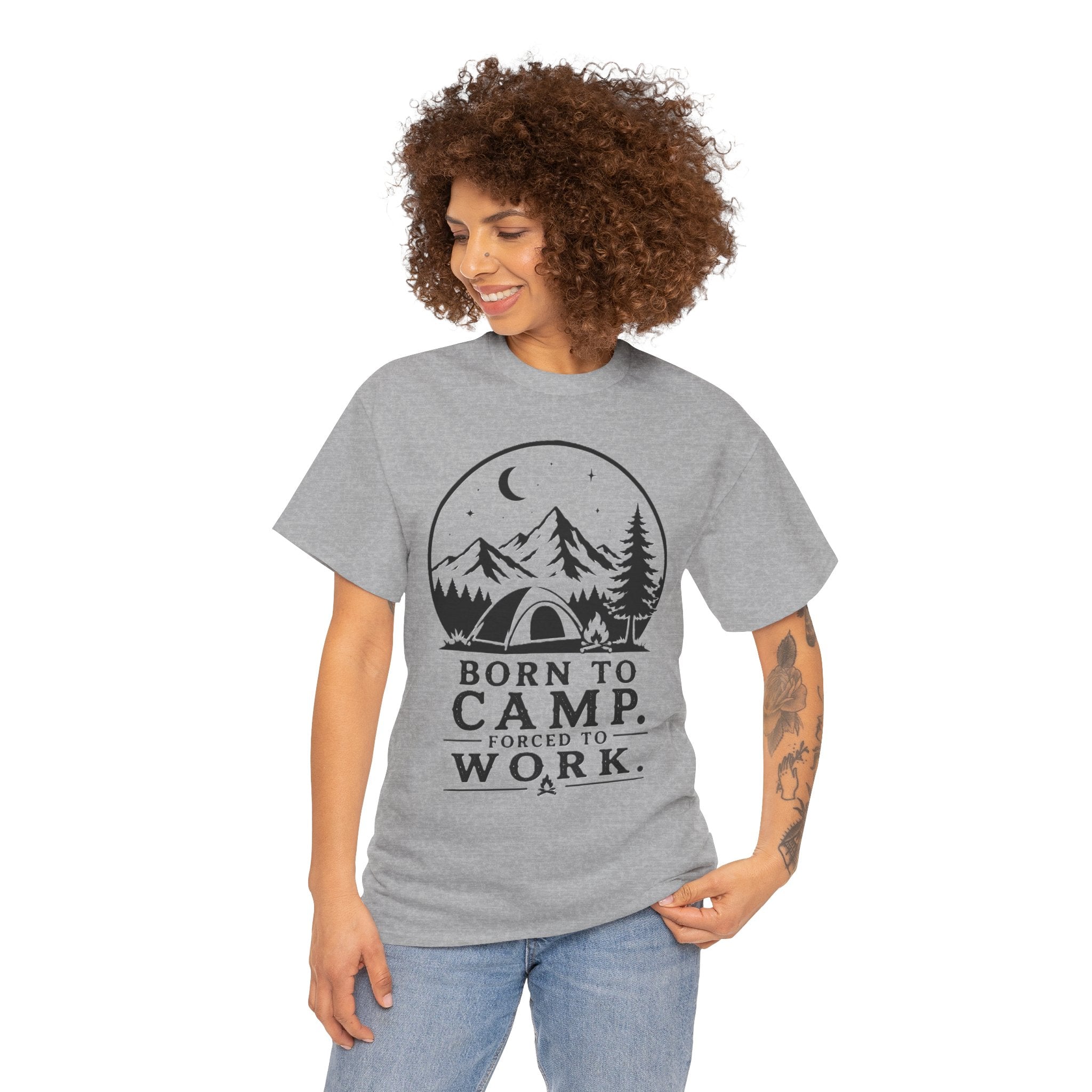 Born To Camp Forced To Work – Funny Camping Outdoor Life Graphic T-Shirt - Born To Camp. Forced To Work