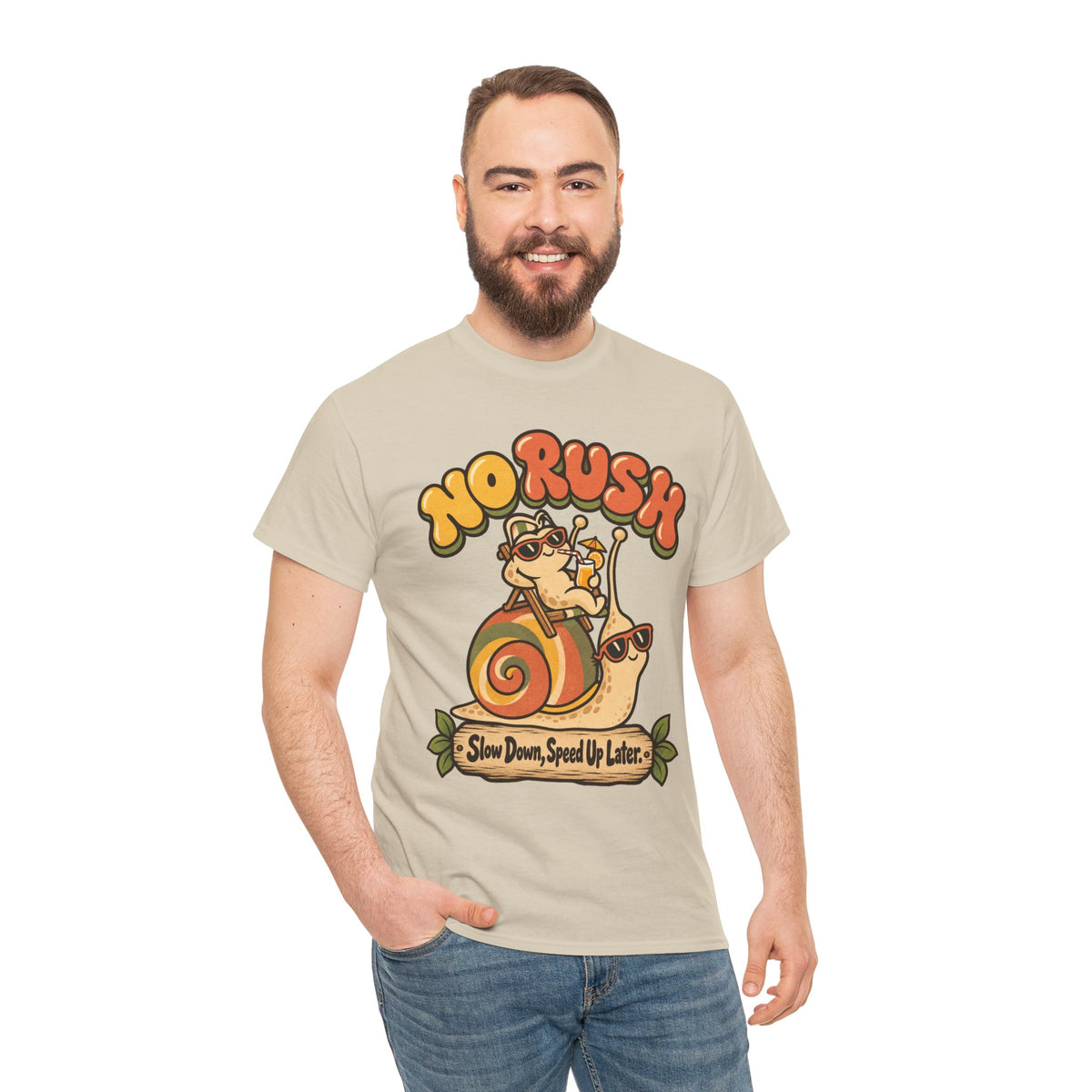 No Rush Slow Down Speed Up Later Snail T-Shirt